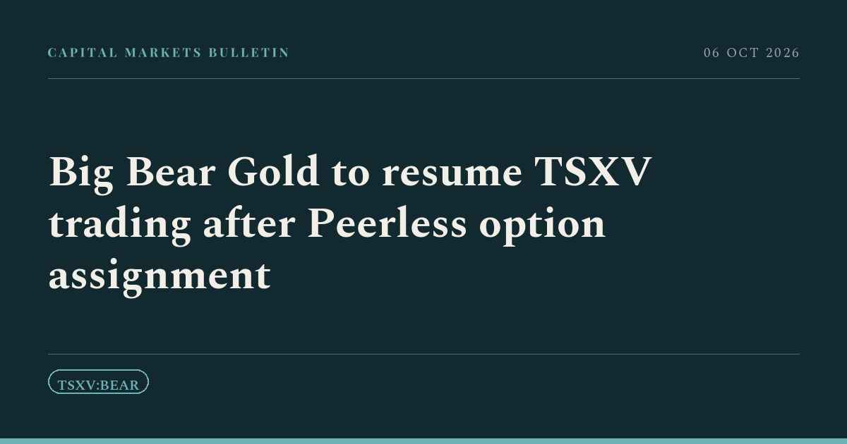 Big Bear Gold to resume TSXV trading after Peerless option assignment