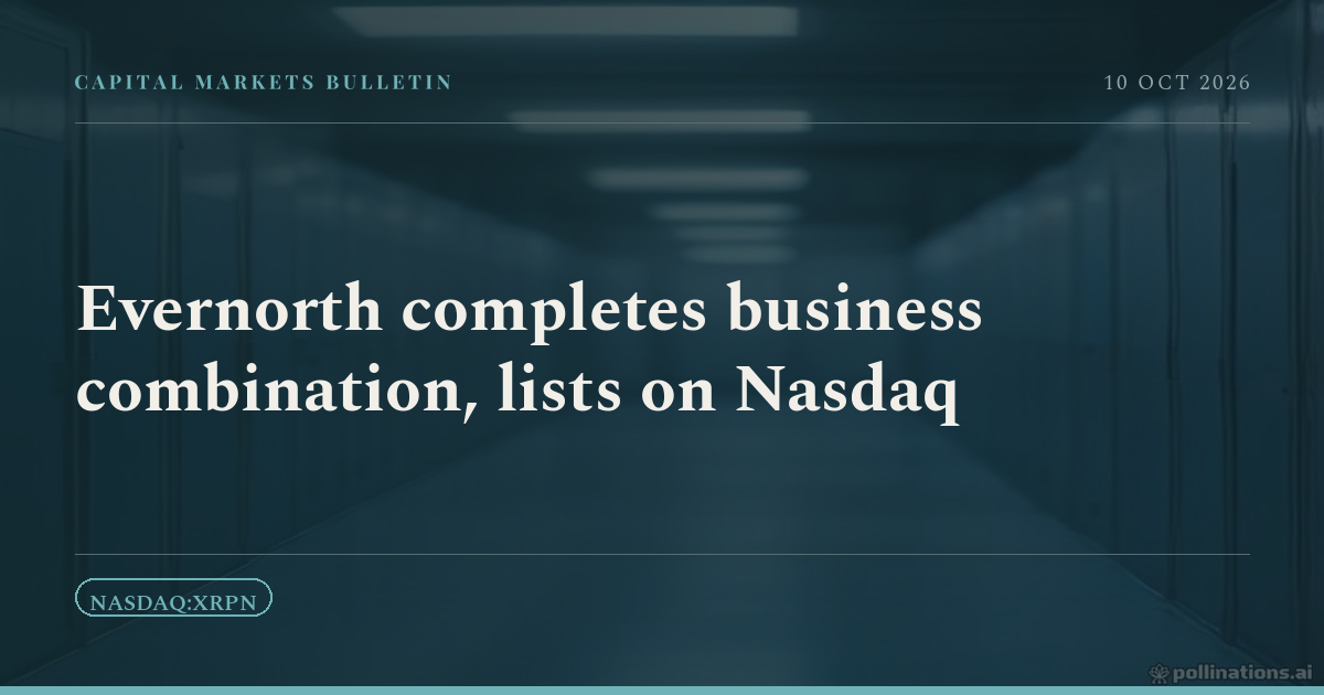Evernorth completes business combination, lists on Nasdaq