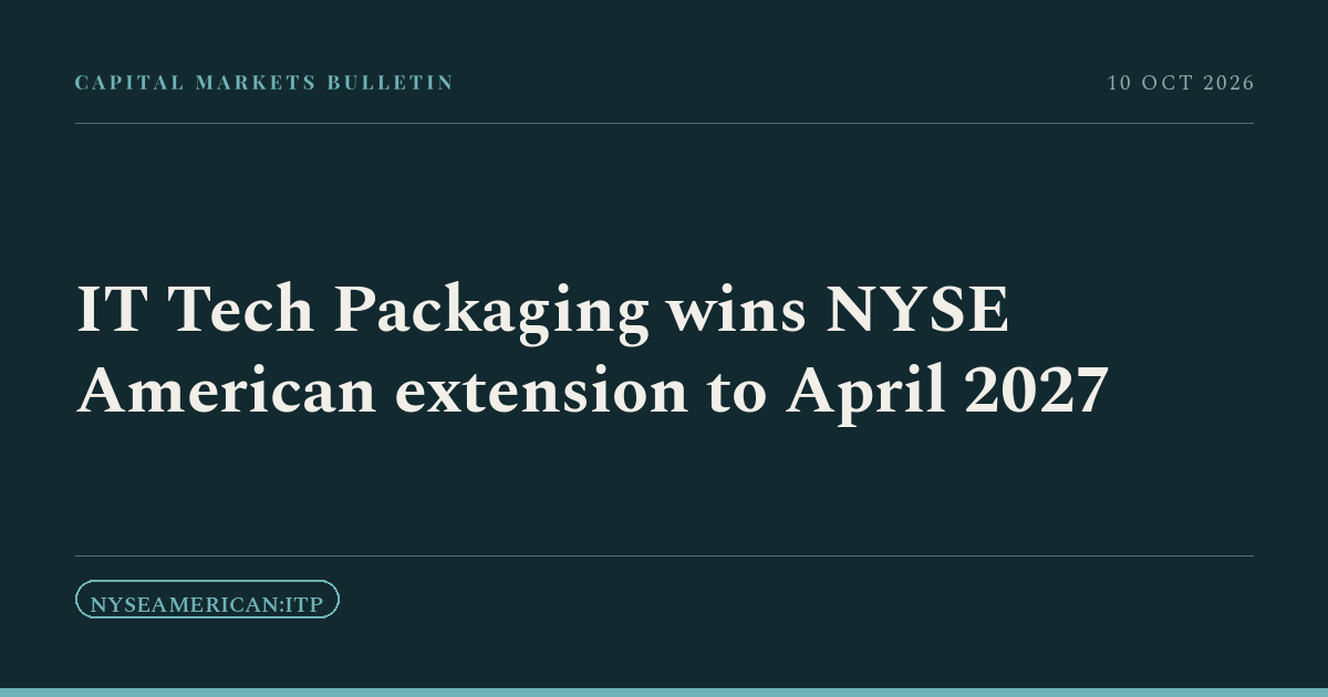 IT Tech Packaging wins NYSE American extension to April 2027